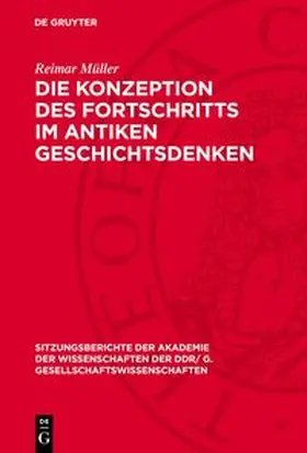 Müller |  Die Konzeption des Fortschritts im antiken Geschichtsdenken | Buch |  Sack Fachmedien