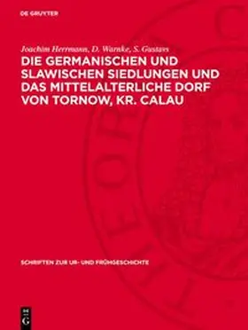 Herrmann / Warnke / Gustavs |  Die germanischen und slawischen Siedlungen und das mittelalterliche Dorf von Tornow, Kr. Calau | Buch |  Sack Fachmedien