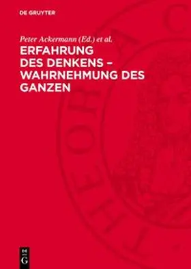 Ackermann / Eisenberg / Herwig |  Erfahrung des Denkens - Wahrnehmung des Ganzen | Buch |  Sack Fachmedien