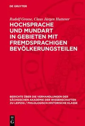 Grosse / Hutterer |  Hochsprache und Mundart in Gebieten mit fremdsprachigen Bevölkerungsteilen | Buch |  Sack Fachmedien