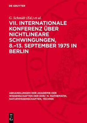 Schmidt / Weinert |  VII. Internationale Konferenz über Nichtlineare Schwingungen, 8.-13. September 1975 in Berlin | Buch |  Sack Fachmedien