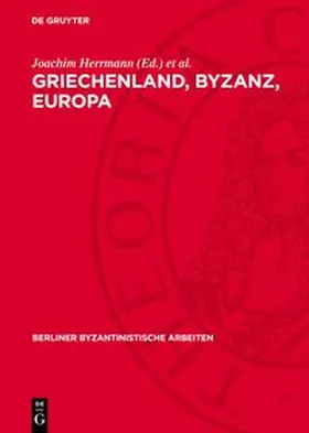 Herrmann / Köpstein |  Griechenland, Byzanz, Europa | Buch |  Sack Fachmedien