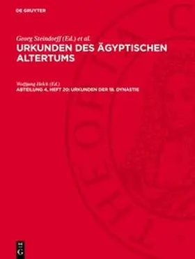 Steindorff / Sethe |  Urkunden des ägyptischen Altertums, Abteilung 4, Heft 20, Urkunden der 18. Dynastie | Buch |  Sack Fachmedien