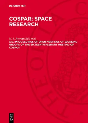 Rycroft / Reasenberg |  COSPAR: Space Research, XIV., Proceedings of Open Meetings of Working Groups of the Sixteenth Plenary Meeting of COSPAR | Buch |  Sack Fachmedien