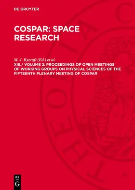 Rycroft / Runcorn |  COSPAR: Space Research, XIII./ Volume 2, Proceedings of Open Meetings of Working Groups on Physical Sciences of the Fifteenth Plenary Meeting of COSPAR | Buch |  Sack Fachmedien