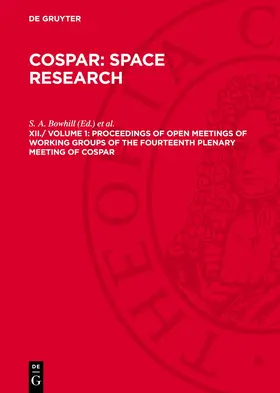 Bowhill / Jaffe / Rycroft |  COSPAR: Space Research, XII./ Volume 1, Proceedings of Open Meetings of Working Groups of the Fourteenth Plenary Meeting of COSPAR | Buch |  Sack Fachmedien