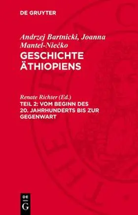 Bartnicki / Richter / Mantel-Nie¿ko |  Geschichte Äthiopiens, Teil 2, Vom Beginn des 20. Jahrhunderts bis zur Gegenwart | Buch |  Sack Fachmedien