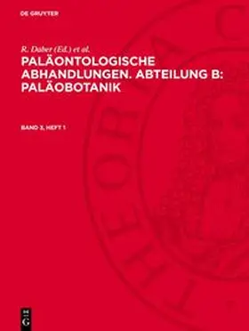Daber / Greguss / Krutzsch |  Paläontologische Abhandlungen. Abteilung B: Paläobotanik, Band 3, Heft 1, Paläontologische Abhandlungen. Abteilung B: Paläobotanik Band 3, Heft 1 | Buch |  Sack Fachmedien