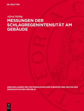 Helbig |  Messungen der Schlagregenintensität am Gebäude | Buch |  Sack Fachmedien