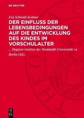 Schmidt-Kolmer |  Der Einfluß der Lebensbedingungen auf die Entwicklung des Kindes im Vorschulalter | Buch |  Sack Fachmedien
