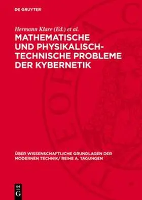 Klare / Frühauf / Gummel et al. |  Mathematische und physikalisch-technische Probleme der Kybernetik | Buch |  Sack Fachmedien