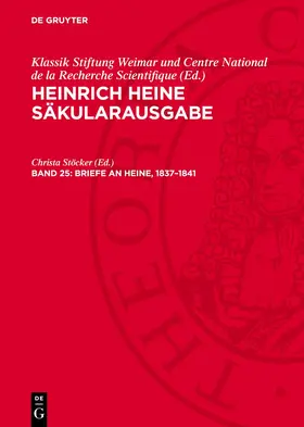 Stöcker |  Heinrich Heine Säkularausgabe, Band 25, Briefe an Heine, 1837-1841 | Buch |  Sack Fachmedien