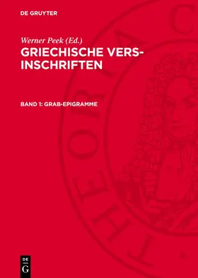 Peek |  Griechische Vers-Inschriften, Band 1, Grab-Epigramme | Buch |  Sack Fachmedien