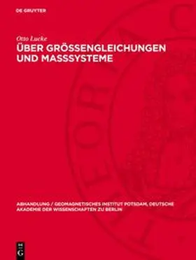 Lucke |  Über Größengleichungen und Maßsysteme | Buch |  Sack Fachmedien