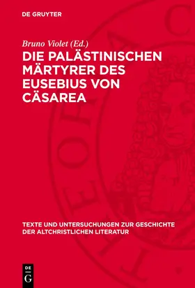 Violet |  Die palästinischen Märtyrer des Eusebius von Cäsarea | eBook | Sack Fachmedien