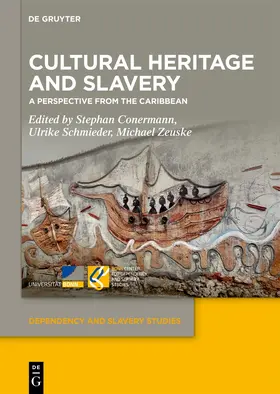 Conermann / Schmieder / Zeuske |  Cultural Heritage and Slavery | Buch |  Sack Fachmedien