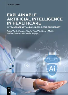Jain / Gambhir / Mallik |  Explainable Artificial Intelligence in Healthcare | Buch |  Sack Fachmedien