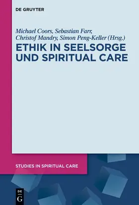 Coors / Farr / Mandry |  Ethik in Seelsorge und Spiritual Care | Buch |  Sack Fachmedien