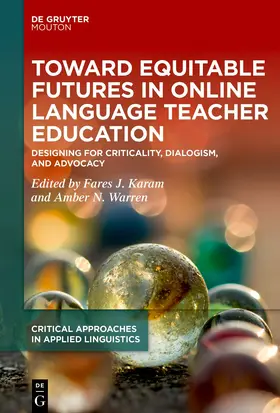 Karam / Warren |  Toward Equitable Futures in Online Language Teacher Education | Buch |  Sack Fachmedien