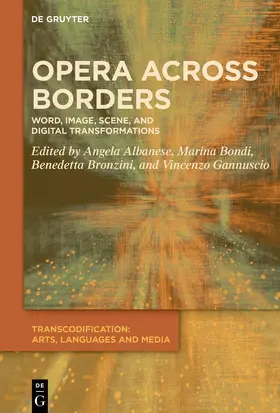 Albanese / Bondi / Bronzini |  Opera across Borders | Buch |  Sack Fachmedien