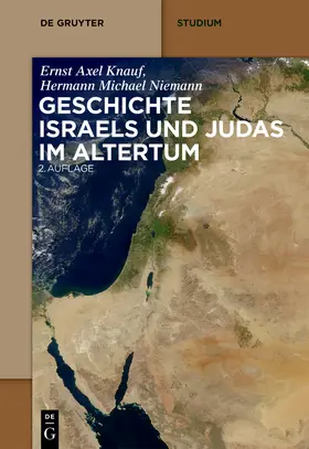 Knauf / Niemann |  Geschichte Israels und Judas im Altertum | Buch |  Sack Fachmedien