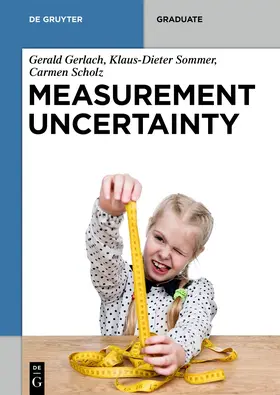 Gerlach / Sommer / Scholz |  Measurement Uncertainty | Buch |  Sack Fachmedien
