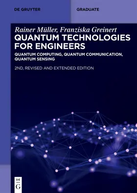 Müller / Greinert |  Quantum Technologies for Engineers | Buch |  Sack Fachmedien