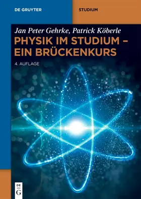 Gehrke / Köberle |  Physik im Studium - Ein Brückenkurs | Buch |  Sack Fachmedien