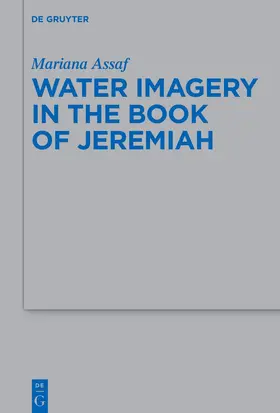 Assaf |  Water Imagery in the Book of Jeremiah | Buch |  Sack Fachmedien