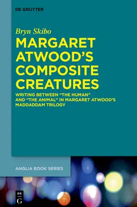 Skibo |  Margaret Atwood's Composite Creatures | Buch |  Sack Fachmedien