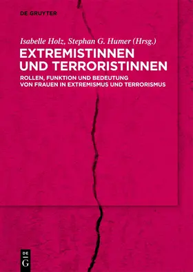 Holz / Humer |  Extremistinnen und Terroristinnen | Buch |  Sack Fachmedien