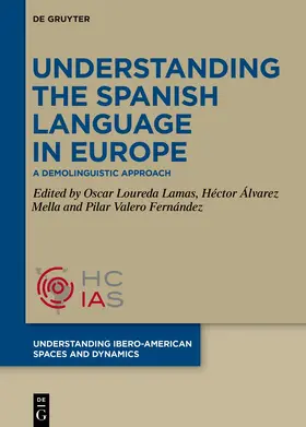 Loureda / Gutiérrez / García Delgado |  Understanding the Spanish Language in Europe | Buch |  Sack Fachmedien