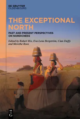 Rix / Bergström / Duffy |  The Exceptional North | Buch |  Sack Fachmedien