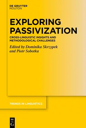 Sobotka / Skrzypek |  Exploring Passivization | Buch |  Sack Fachmedien
