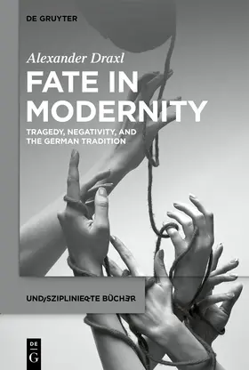 Draxl |  Fate in Modernity | Buch |  Sack Fachmedien