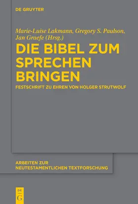 Lakmann / Paulson / Graefe |  Die Bibel zum Sprechen bringen | Buch |  Sack Fachmedien
