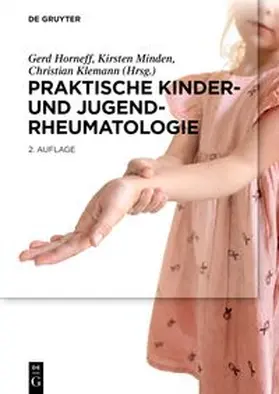 Horneff / Minden / Klemann | Praktische Kinder- und Jugendrheumatologie | Buch | 978-3-11-914803-0 | www.sack.de