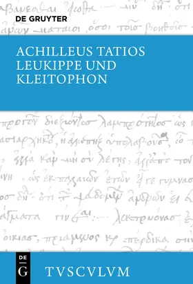 Achilleus Tatios / Holzberg |  Leukippe und Kleitophon | Buch |  Sack Fachmedien