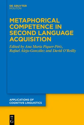 Piquer-Píriz / Alejo-González / O'Reilly |  Metaphorical Competence in Second Language Acquisition | Buch |  Sack Fachmedien
