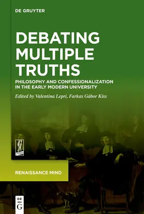 Lepri / Kiss |  Debating Multiple Truths | Buch |  Sack Fachmedien