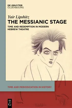 Lipshitz |  The Messianic Stage | Buch |  Sack Fachmedien