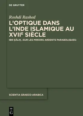 Rashed | L’optique dans l’Inde islamique au XVIIe siècle | Buch | 978-3-11-914944-0 | sack.de