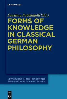 Fabbianelli | Forms of Knowledge in Classical German Philosophy | Buch | 978-3-11-914951-8 | www.sack.de