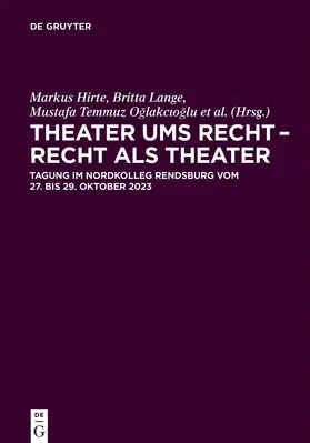 Hirte / Lange / Oglakcioglu |  Theater ums Recht - Recht als Theater | Buch |  Sack Fachmedien