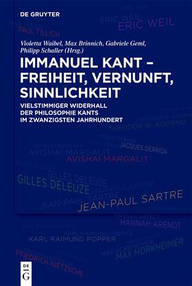 Waibel / Brinnich / Geml |  Immanuel Kant - Freiheit, Vernunft, Sinnlichkeit | Buch |  Sack Fachmedien