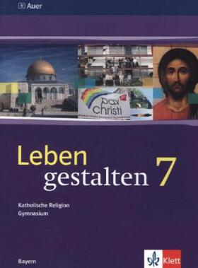 Gruber / Hertle / Meier |  Leben gestalten 7. Bayern | Buch |  Sack Fachmedien