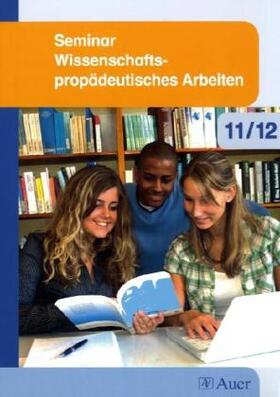 Gassner / Kühnl / Riedner |  Seminar Wissenschaftspropädeutisches Arbeiten 11/12 | Buch |  Sack Fachmedien