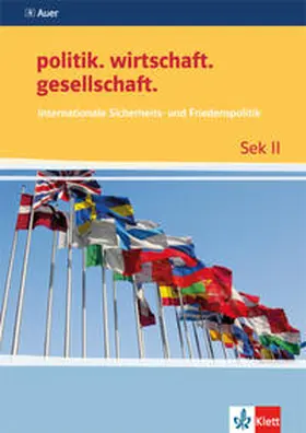 Langhans / Prochnow |  politik.wirtschaft.gesellschaft. Internationale Sicherheits- und Friedenspolitik | Buch |  Sack Fachmedien