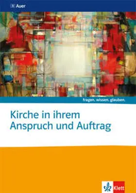 Jaklitsch |  Kirche in ihrem Anspruch und Auftrag. Katholische Religion | Buch |  Sack Fachmedien