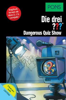 Sonnleitner | PONS Die drei ??? Fragezeichen Dangerous Quiz Show mit Audio | E-Book | sack.de